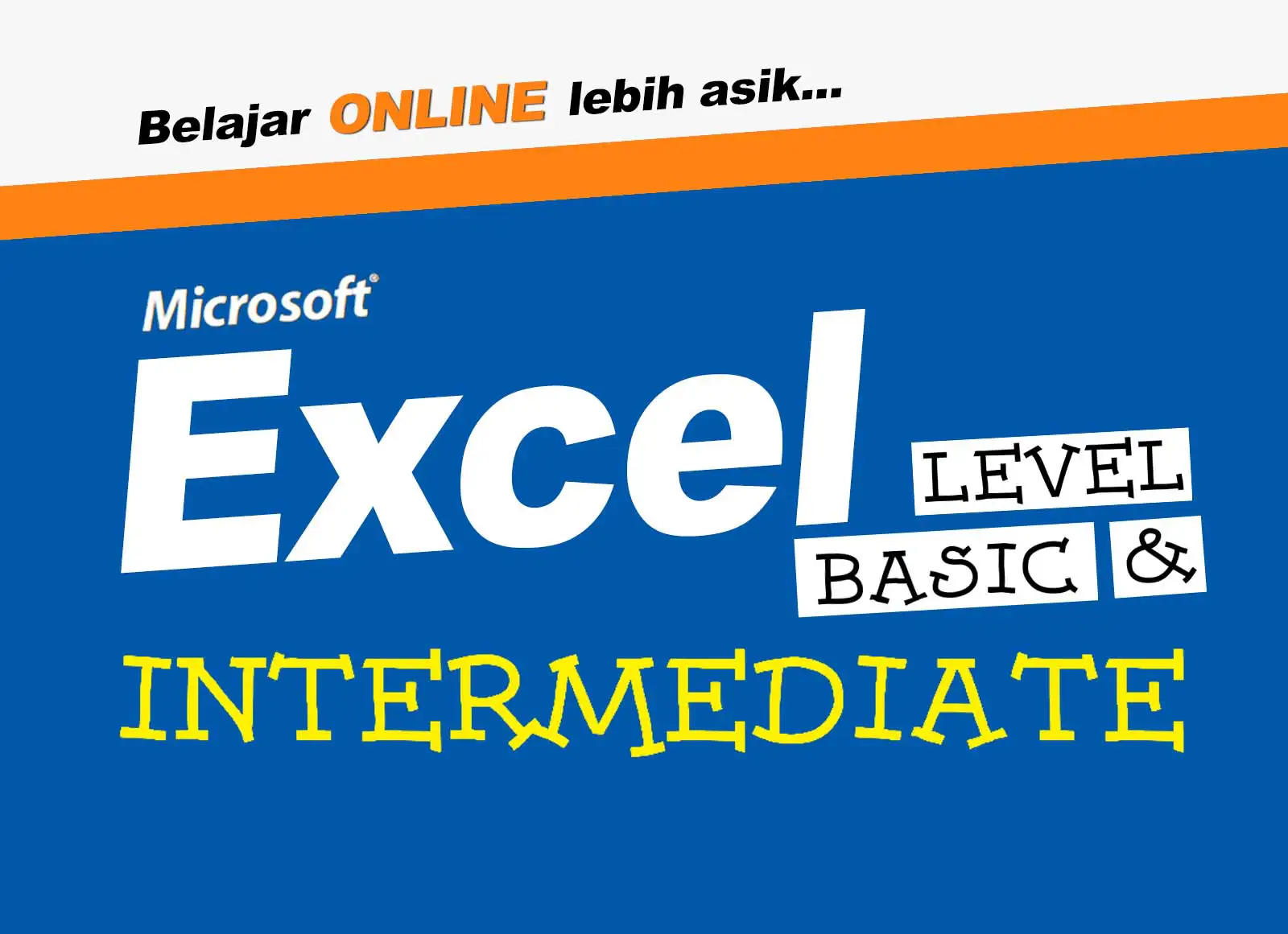 Kursus Excel Level Intermediate, Excel lanjutan Online, Belajar Excel