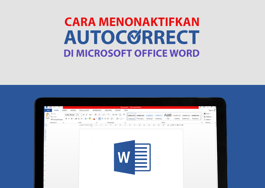 Cara Menonaktifkan Autocorrect di Microsoft Office Word